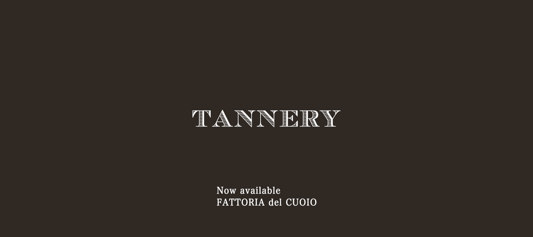 【NEWS】韓国・TANNERYでFATTORIA del CUOIOの取り扱いが始まりました